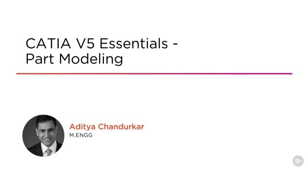 CATIA V5 Essentials – Part Modeling  第1张