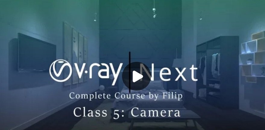 Vray Next Class 5 : Camera