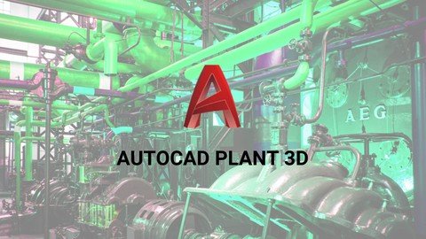 The Complete Course of AutoCAD Plant 3D 2021  第1张