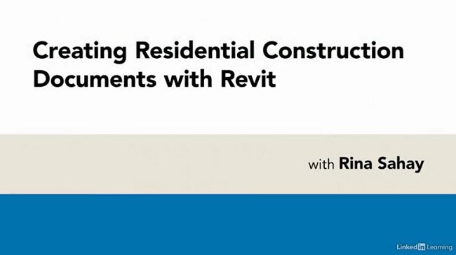 LinkedIn – Creating Residential Construction Documents with Revit  第1张