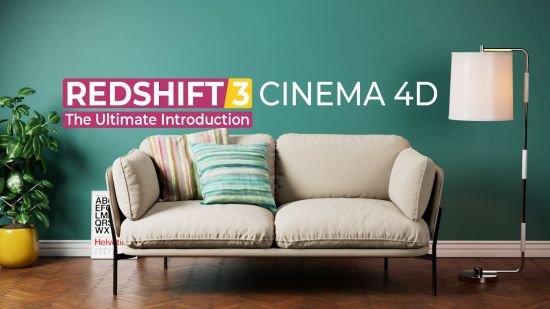 The Ultimate Introduction to Redshift 3 and 3.5 For Cinema 4D  第1张