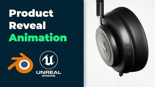 Skillshare – Easy Headphones Product Reveal Animation in Blender and Unreal Engine 5  第1张