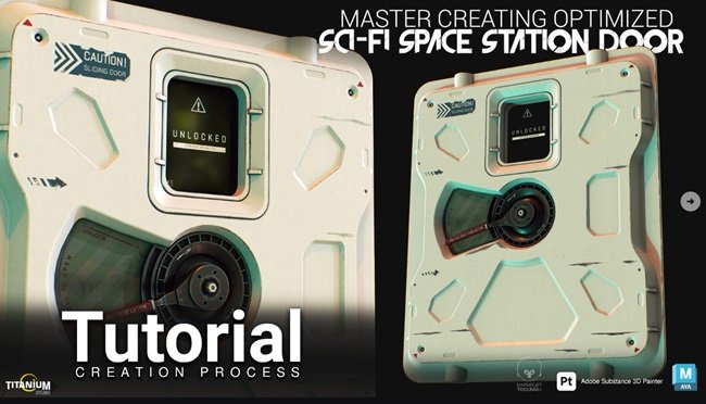 Artstation – Master Creating Optimized Sci-Fi Space Station Door In MAYA 2024 and Substance 3D Painter
